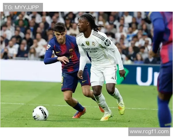 法国队助教现场考察皇马巴萨比赛以评估姆巴佩状态